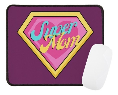 Pad Mouse Superficie Tela Regalo Madres Super Mama Corazones
