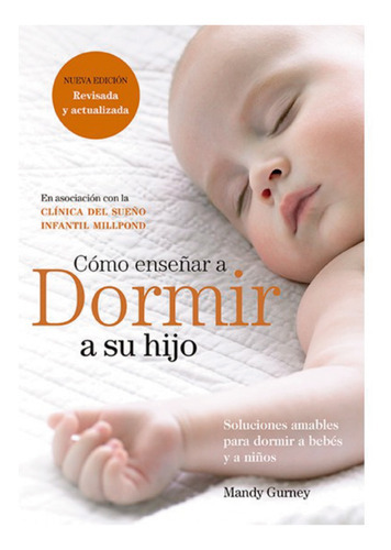 Como Enseñar A Dormir A Su Hijo, De Gurney, Mandy. Editorial Omega Ediciones, Tapa Blanda, Edición 1 En Español, 2020