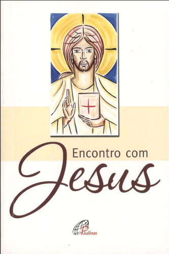 Encontro com Jesus - simples, de Belém, Maria de Lourdes. Editorial Editora Paulinas, capa mole em português, 2008