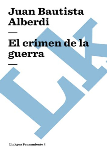 El Crimen De La Guerra: 2 -pensamiento-