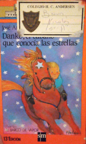 Danko, El Caballo Que Conocía Las Estrellas José A Panero