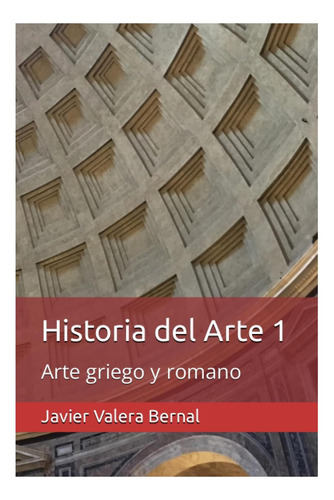 Libro: Historia Del Arte: Arte Griego Y Romano (historia Del
