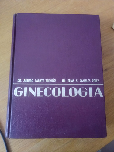 Ginecología - Dr. Arturo Zarate Treviño / Dr. Elias S. C.