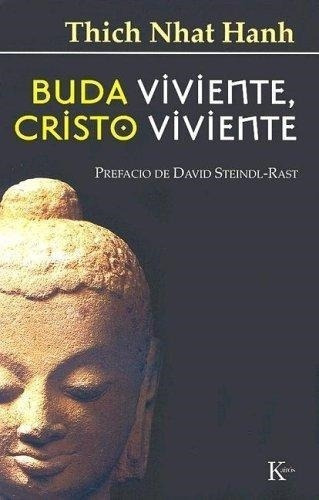 Buda Viviente, Cristo Viviente - Thich Nhat Hanh