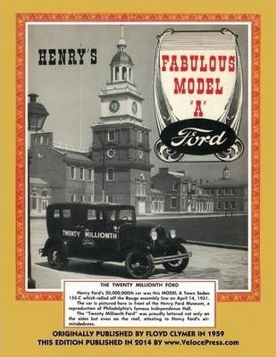 Henry's Fabulous Model A Ford - Floyd Clymer (paperback)