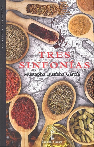 Tres Sinfonãâas, De Busfeha García, Mustapha. Editorial Nazarí S.l., Tapa Blanda En Español