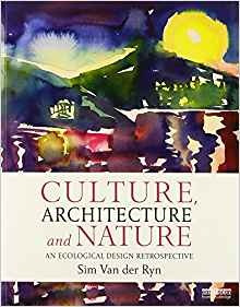 Culture, Architecture And Nature An Ecological Design Retros