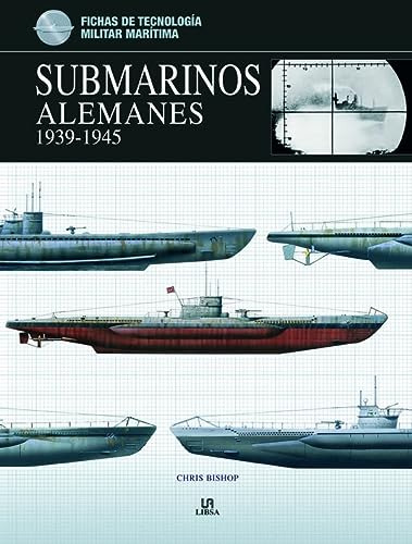Libro Submarinos Alemanes 1939-1945 (fichas De Tecnologia Mi
