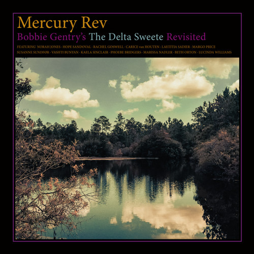 El Disco Revisitado De The Delta Sweete De Mercury Rev Bobbi