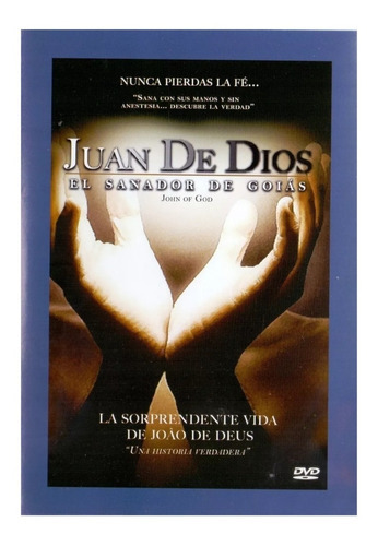 Juan De Dios El Sanador De Goias John Of God Documental Dvd