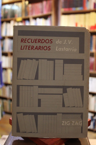 Recuerdos Literarios - José Victorino Lastarria (Usado)