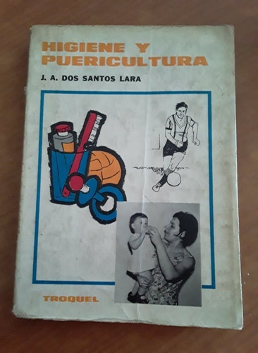 Higiene Y Puericultura - Dos Santos Lara - Troquel