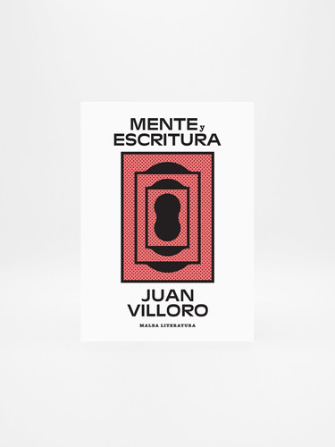 Mente Y Escritura - Juan Villoro