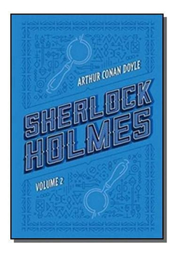 Livro - Sherlock Holmes Vol.2 - Arthur Conan - Capa Dura: Não Se Aplica, De Arthur Conan Doyle. Série Sherlock Holmes, Vol. 1. Editora Haper Collins, Capa Dura, Edição 1 Em Português, 2017