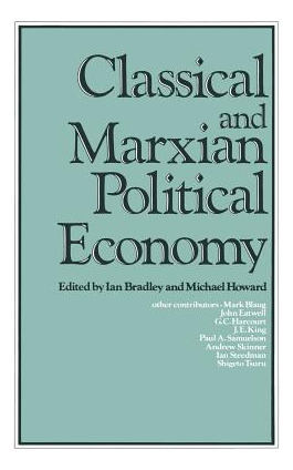 Libro Classical And Marxian Political Economy: Essays In ...