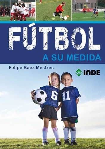 Futbol A Su Medida