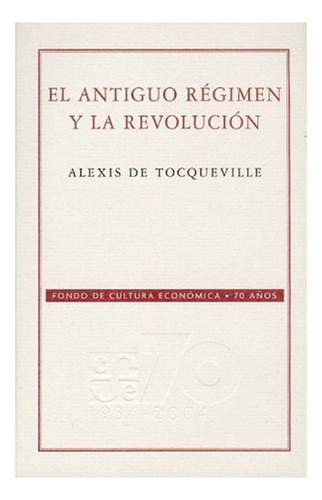 Libro Antiguo Regimen Y La Revolucion Coleccion 70 Años De T