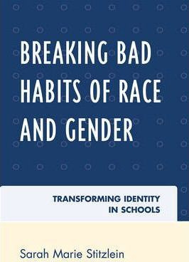 Libro Breaking Bad Habits Of Race And Gender - Sarah Mari...