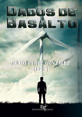 Dados De Basalto, De Pérez González, Julio. Editorial Ediciones Hades, Tapa Blanda En Español