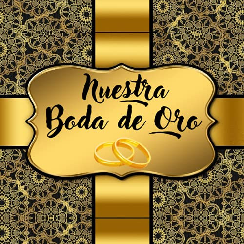 Libro De Firmas Para Bodas De Oro: Para Recuerdos De Invitad