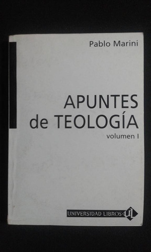 Apuntes De Teologia Pablo Marini Vol 1