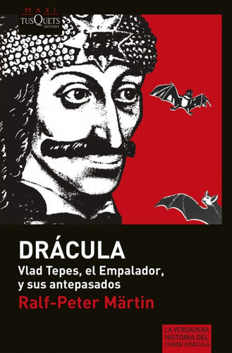Vlad Tepes Dracula -ralf Peter Martin, De Ralf Peter Martin. Editorial Tusquets En Español