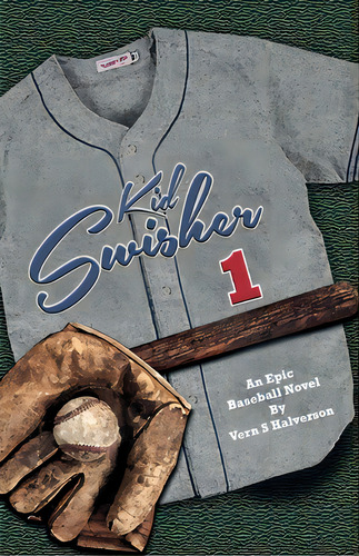 Kid Swisher: Book 1, De Halverson, Vern. Editorial Vertel Pub, Tapa Blanda En Inglés