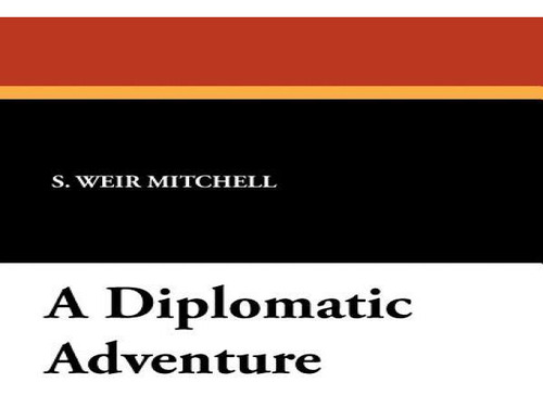 A Diplomatic Adventure, De S Weir Mitchell. Editorial Wildside Press, Tapa Blanda En Inglés