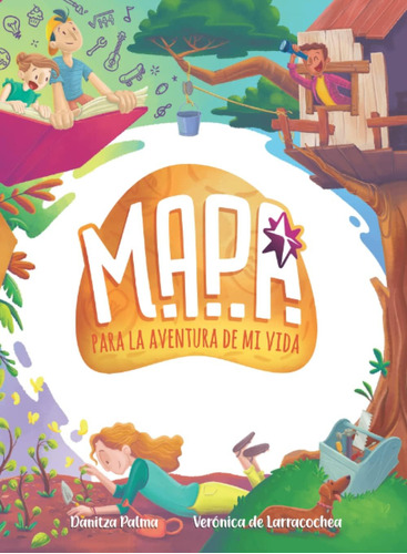 Libro: Mapa Para La Aventura De Mi Vida (spanish Edition)