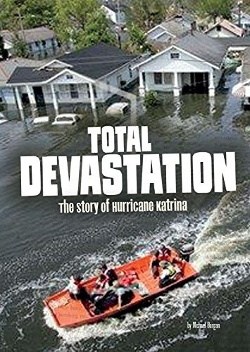 Total Devastation The Story Of Hurricane Katrina (tangled Hi