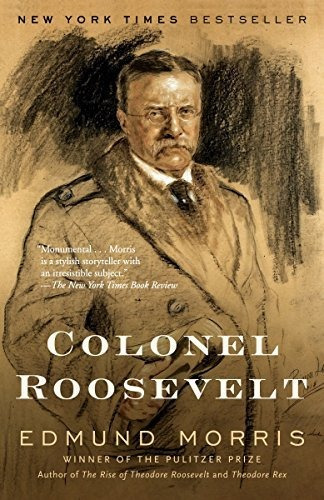 Book : Colonel Roosevelt (theodore Roosevelt) - Morris,...