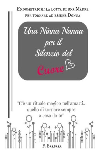 Libro: Una Ninna Nanna Per Il Silenzio Del Cuore (italian Ed