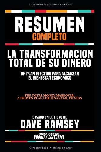 Resumenpleto La Transformacion Total De Su..., de Editorial, BOOKIFY. Editorial Independently Published en español