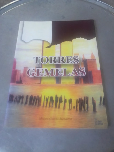 Torres Gemelas. Moisés García Mendoza