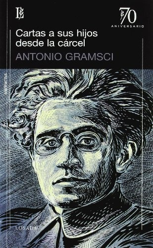 Cartas A Sus Hijos Desde La Carcel - Antonio Gramsci