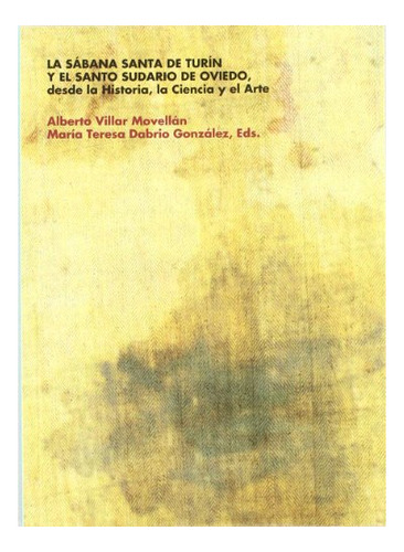 Libro La Sabana Santa De Turin Y El Santo Sudario  De Villar