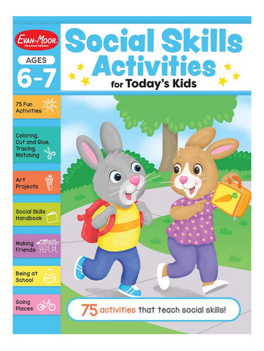 Social Skills Activities For Today's Kids, Ages 6 - 7 . Eb07