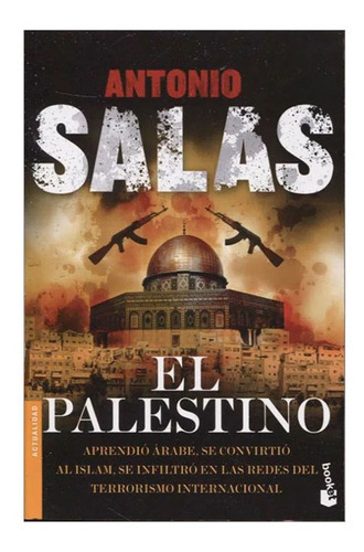 El Palestino, De Antonio Salas. Editorial Booket, Tapa Blanda En Español, 2011