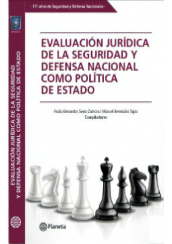 Evaluación jurídica de la seguridad y defensa nacional co, de Varios autores. Serie 9584289025, vol. 1. Editorial Grupo Planeta, tapa blanda, edición 2020 en español, 2020