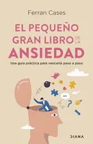 Comprar El Pequeño Gran Libro De La Ansiedad \u002F Ferran Cases