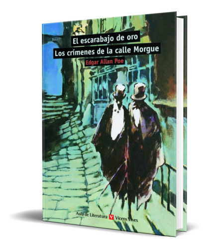 El Escarabajo De Oro, De Edgar Allan Poe. Editorial Vicens-vives, Tapa Blanda En Español, 2014