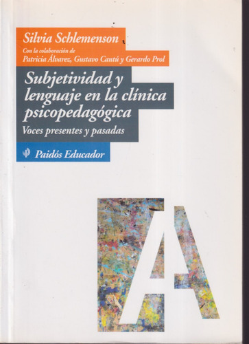 Subjetividad Y Lenguaje En La Clinica Psicopedagogica 