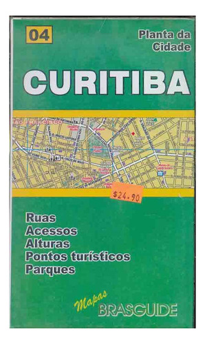 Curitiba 04 Planta Da Cidade - Mapas Brasguide