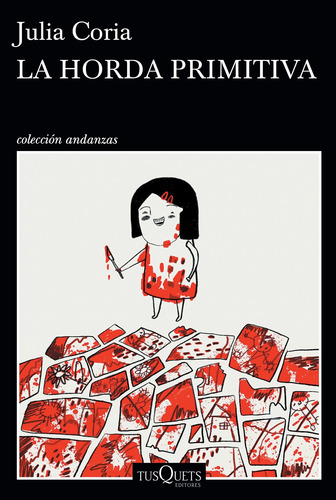 La Horda Primitiva Julia Coria Tusquets