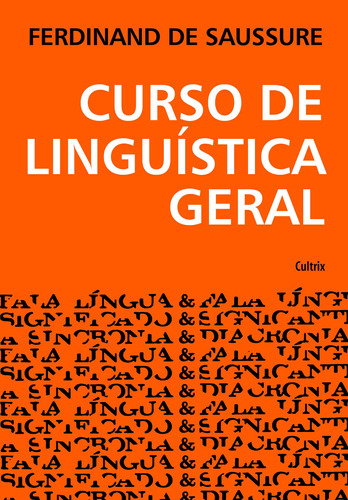 Curso de Linguística Geral, de Saussure, Ferdinand de. Editora Pensamento Cultrix, capa mole em português, 2012