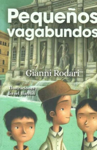 Pequeños Vagabundos - Gianni Rodari