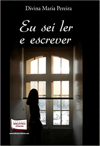 Eu Sei Ler E Escrever, De Divina Maria Pereira. Editora Biblioteca 24 Horas, Capa Dura Em Português