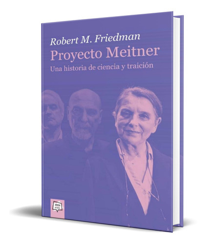 Proyecto Meitner, De Robert Marc Friedman. Editorial Algar, Tapa Blanda En Español, 2021