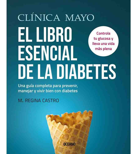 El Libro Esencial De La Diabetes - M. Regina 