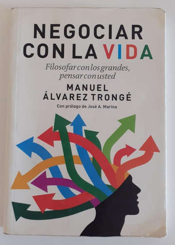 Negociar Con La Vida - Manuel Álvarez Tronge